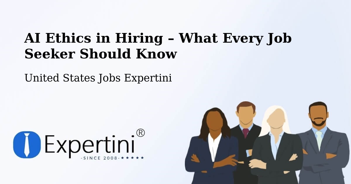 AI Ethics in Recruitment & Hiring – Macon - Macon, United States Jobs Expertini